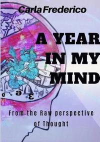 Year in My Mind, From the Raw Perspective of Thought