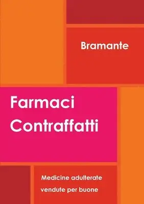 Bramante - Farmaci Contraffatti, Häftad. Tillgänglighet: Lägg i varukorg