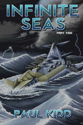 Paul Kidd - Infinite Seas - Part Two, Häftad