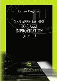 Ten Approaches to (Jazz) Improvisation (ENG-ITA)