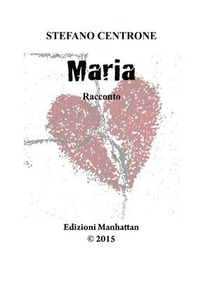 Stefano Centrone - Maria, Häftad. Tillgänglighet: Lägg i varukorg