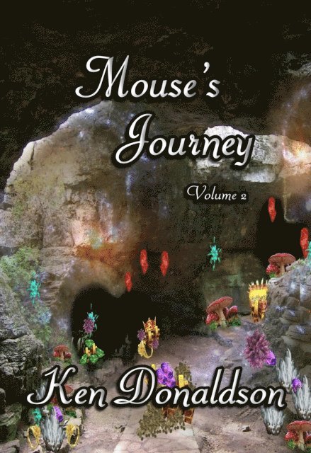 Ken Donaldson - Mouse's Journey Volume 2, E-bok. Tillgänglighet: Lägg i varukorg