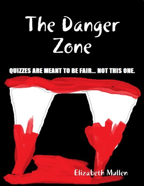 Elizabeth Mullen - Danger Zone, E-bok
