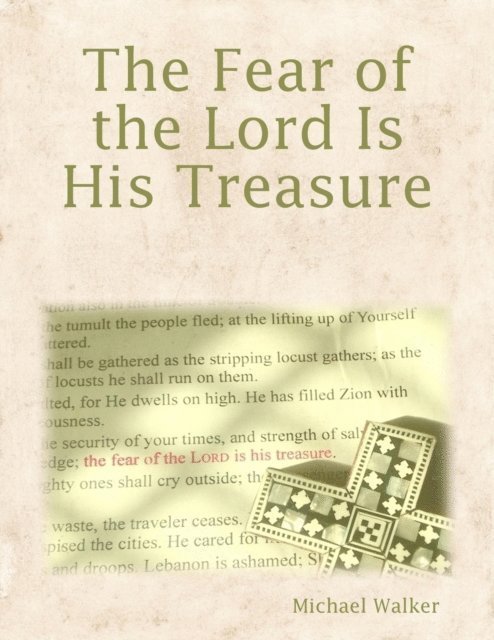 Michael Walker - Fear of the Lord Is His Treasure, E-bok
