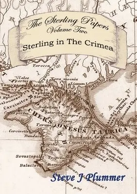 Steve J Plummer - Sterling Papers - Volume Two: Sterling In The Crimea, Häftad. Tillgänglighet: Lägg i varukorg