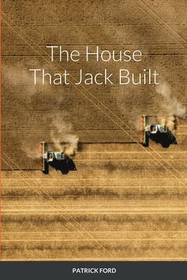 Patrick FORD - House That Jack Built, Häftad. Tillgänglighet: Lägg i varukorg