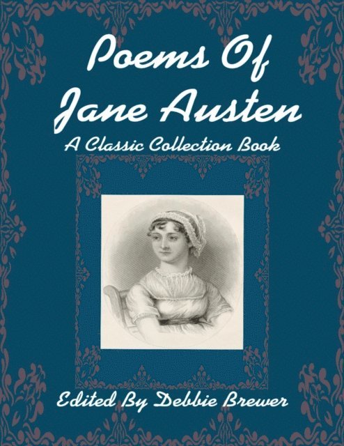 Debbie Brewer - Poems of Jane Austen, a Classic Collection Book, E-bok. Tillgänglighet: Lägg i varukorg