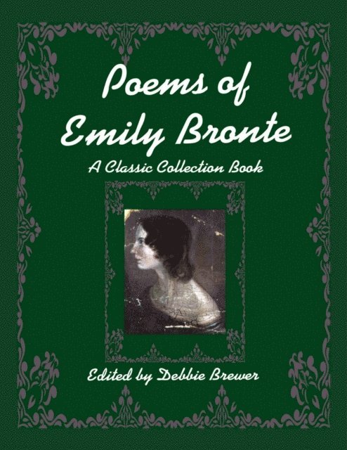 Debbie Brewer - Poems of Emily Bronte, a Classic Collection Book, E-bok. Tillgänglighet: Lägg i varukorg