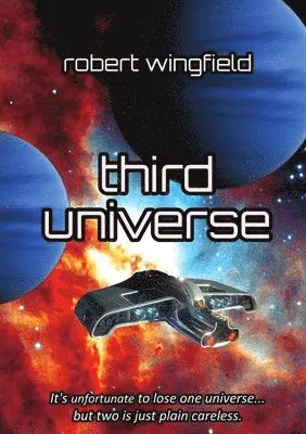 Robert Wingfield - Third Universe, Häftad. Tillgänglighet: Lägg i varukorg