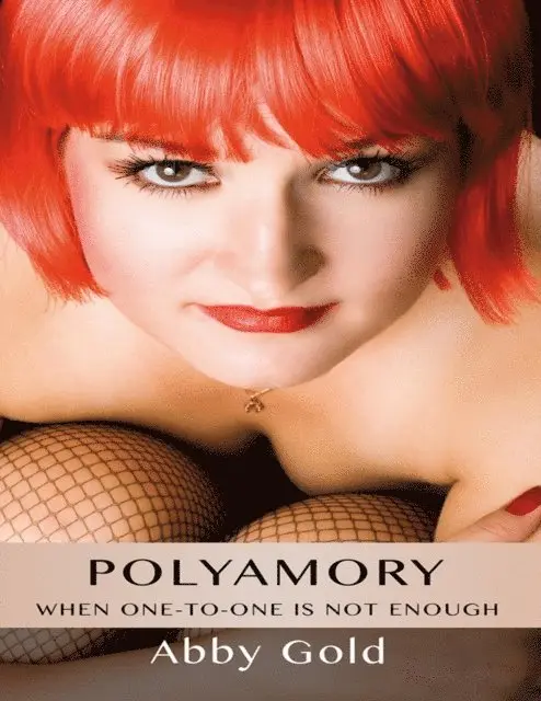 Abby Gold - Polyamory: When One-to-One Is Not Enough, E-bok. Tillgänglighet: Lägg i varukorg