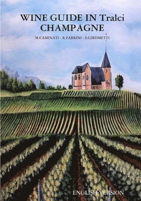 Rolando Fabrini - WINE GUIDE IN Tralci 2020 CHAMPAGNE, Häftad