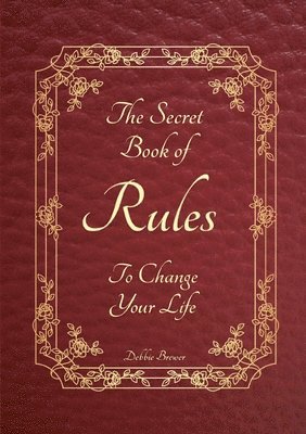 Debbie Brewer - Secret Book of Rules to Change Your Life, Häftad