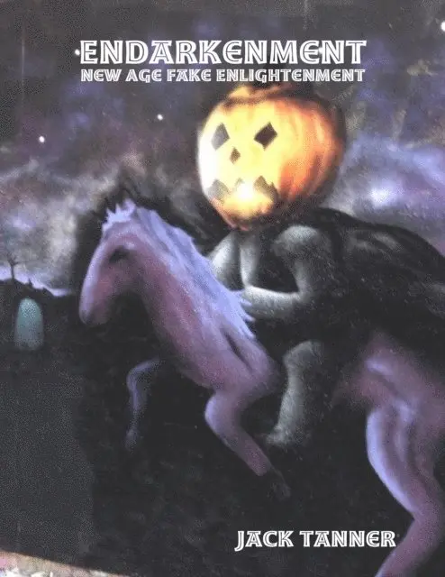 Jack Tanner - Endarkenment: New Age Fake Enlightenment, E-bok. Tillgänglighet: Lägg i varukorg