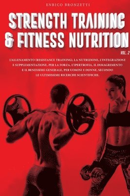 Enrico Bronzetti - Strength Training & Fitness Nutrition Vol.2, Häftad. Tillgänglighet: Lägg i varukorg