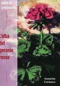 L'ALBA DEL GERANIO ROSSO