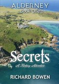 Secrets: Alderney - Book One