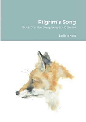 Leslie Kent - Pilgrim's Song, Häftad. Tillgänglighet: Lägg i varukorg