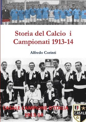 Alfredo Corinti - Storia Del Calcio I Campionati 1913-14, Häftad. Tillgänglighet: Lägg i varukorg