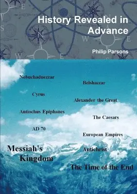 Philip Parsons - History Revealed in Advance, Häftad. Tillgänglighet: Lägg i varukorg