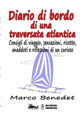Marco Benedet - Diario di bordo di una traversata atlantica, Häftad. Tillgänglighet: Lägg i varukorg