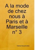 A la mode de chez nous  Paris et  Marseille n 3