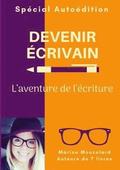 Devenir crivain: l'aventure de l'criture