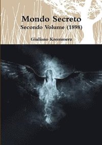 Mondo Secreto - Secondo Volume (1898)