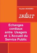Echanges cordiaux entre Usagers et L'Accueil du Service Public