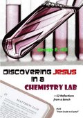 Discovering Jesus In a Chemistry Lab