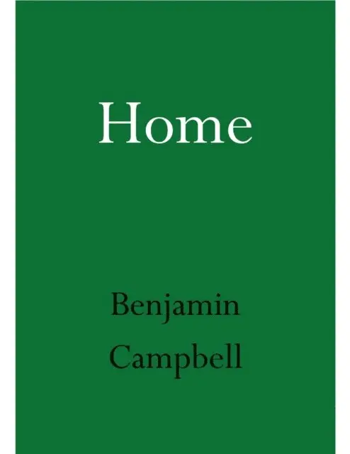 Benjamin Campbell - Home, E-bok. Tillgänglighet: Lägg i varukorg