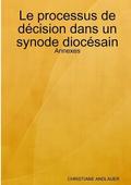 Le processus de dcision dans un synode diocsain - Annexes