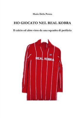 Mario Della Penna - Ho giocato nel Real Kobra, Häftad
