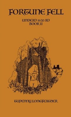 Tupenny Longfeather - Fortune Fell, Häftad. Tillgänglighet: Lägg i varukorg