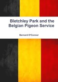 Bletchley Park and the Belgian Pigeon Service