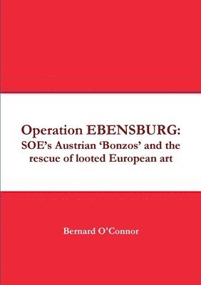 Bernard O'Connor - Operation EBENSBURG, Häftad
