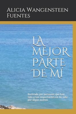 Alicia Luverne Wangensteen Fuentes - La Mejor Parte de Mi, Häftad