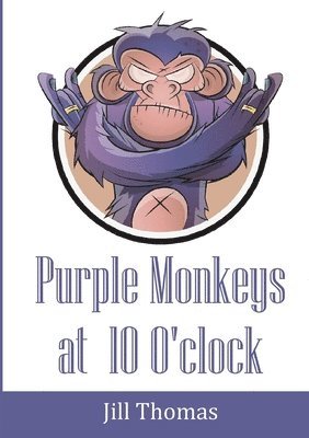 Jill Thomas - Purple Monkeys at 10 O'clock, Häftad