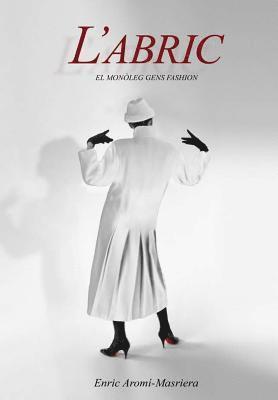 Enric Aromi-Masriera - L'Abric, Inbunden