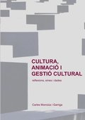Cultura, animaci� i gesti� cultural