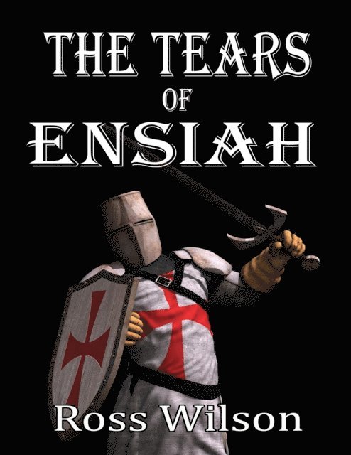 Ross Wilson - Tears of Ensiah, E-bok