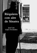 Requiem con aire de Sinatra