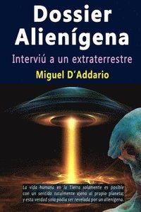Dossier Aliengena - Intervi a un extraterrestre