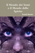 Mondo dei Sensi e il Mondo dello Spirito