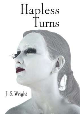 Julian Wright - Hapless Turns, Häftad