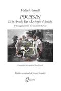 POUSSIN, ET IN ARCADIA EGO / LES BERGERS D'ARCADIE, Il messaggio esoterico nel classicismo barocco