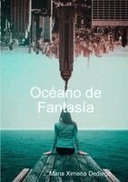 Maria Ximena Dediego - Océano de Fantasía, Häftad