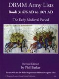 DBMM Army Lists Book 3: The Early Medieval Period 476 AD to 1971 AD