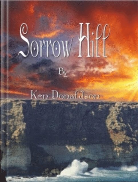 Ken Donaldson - Sorrow Hill, E-bok. Tillgänglighet: Lägg i varukorg