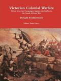 Victorian Colonial Warfare: Africa from the Campaigns Against the Kaffirs to the South African War