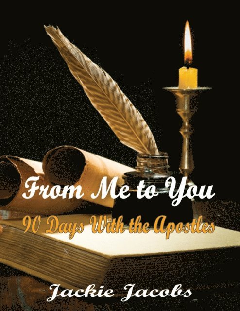 Jackie Jacobs - From Me to You 90 Days With the Apostles, E-bok